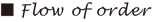 flow of order
